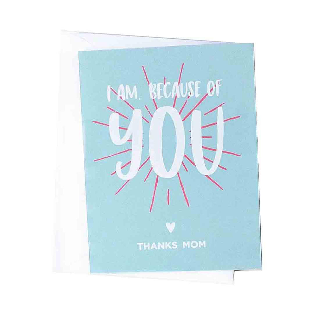 Card - Mother's Day - I Am Because of You by Graphic Anthology