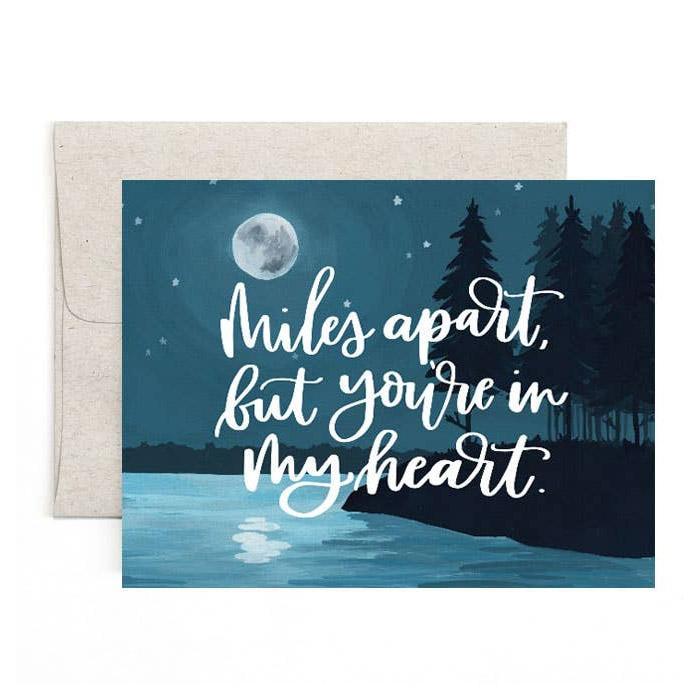 Card - Miss You - Miles Apart But You're in My Heart Moon by 1Canoe2
