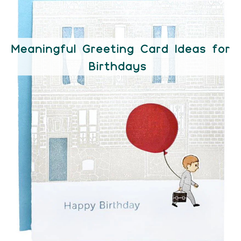 Meaningful Greeting Card Ideas for Birthdays