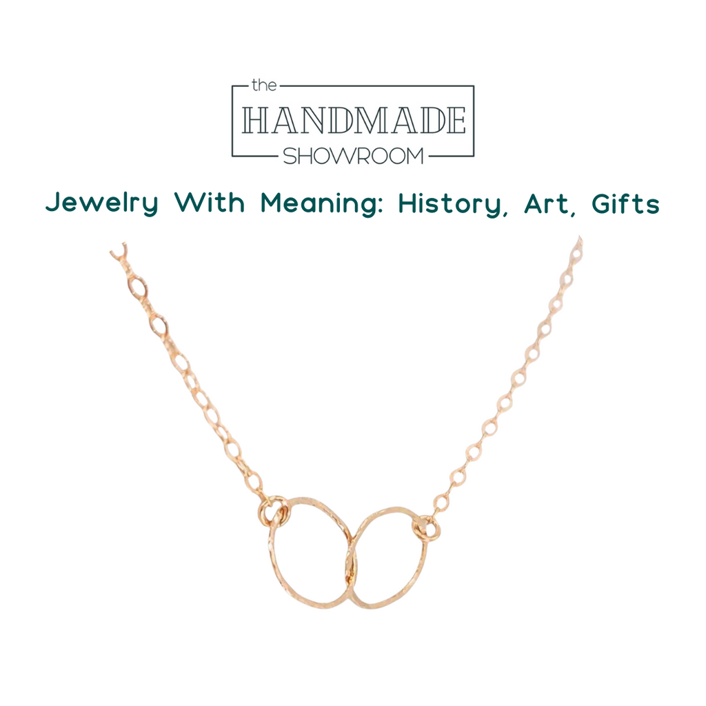 Jewelry With Meaning: History, Art, Gifts