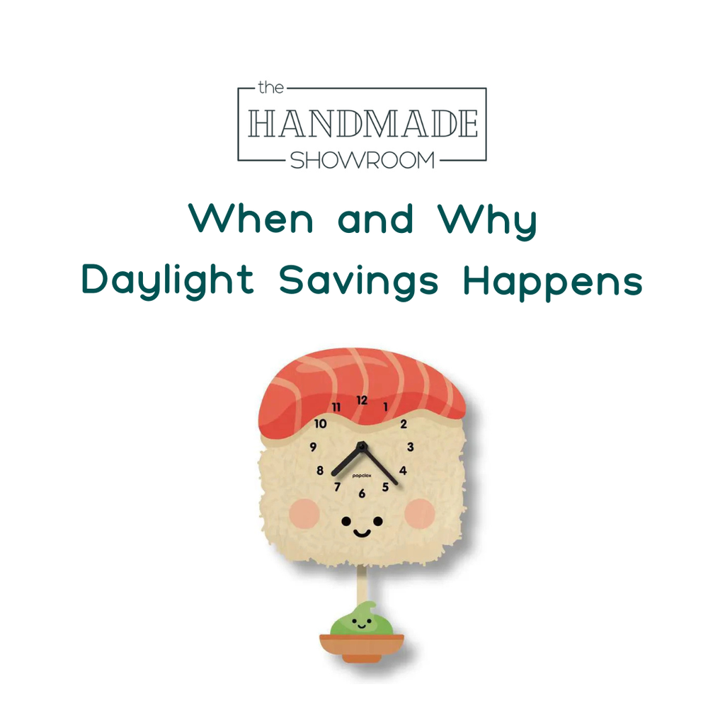 When and Why Daylight Savings Happens