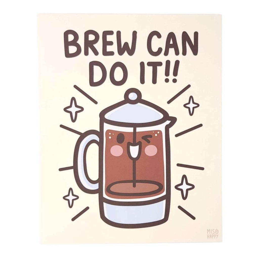 Art Print - 8x10 - BREW Can Do It!! by Mis0 Happy