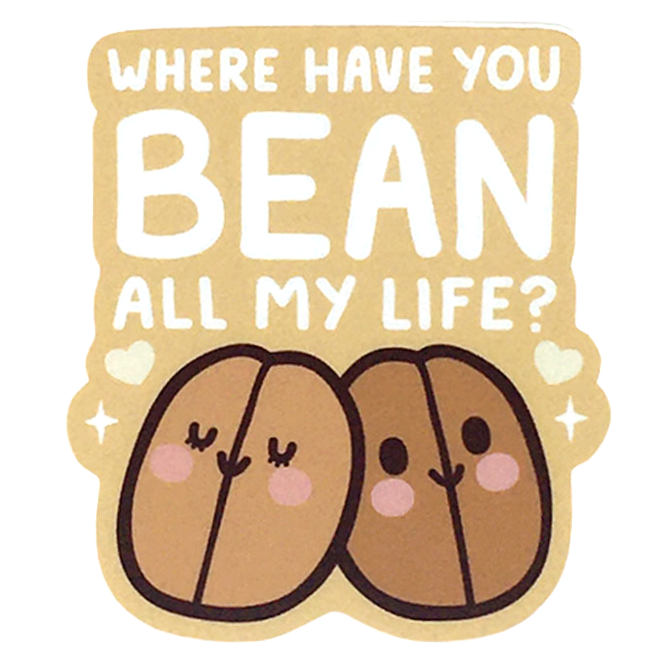 Vinyl Stickers - Where Have You BEAN by Mis0 Happy