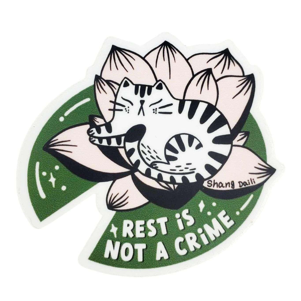 Sticker - Rest Is Not A Crime by Shang Daili