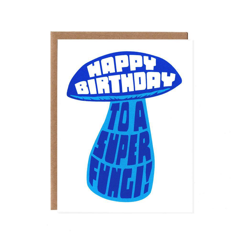 Card - Birthday - Happy Birthday to a Super Fungi (Blue) by Orange Twist