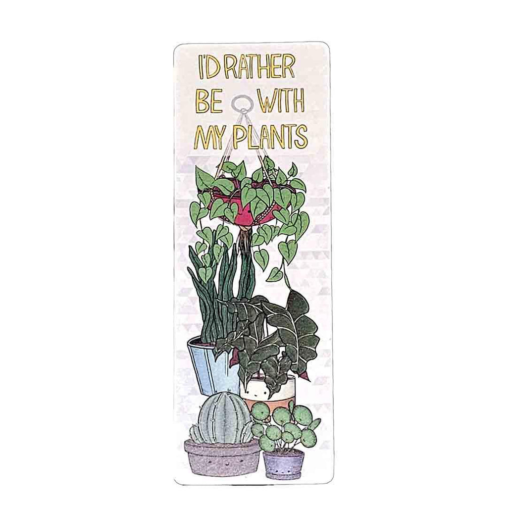 Bookmark - I'd Rather Be With My Plants by World of Whimm