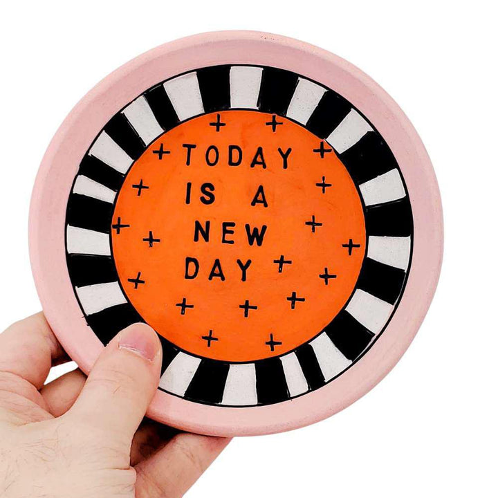 Ring Dish - 5in - Today Is a New Day (Assorted Colors) by Leslie Jenner Handmade