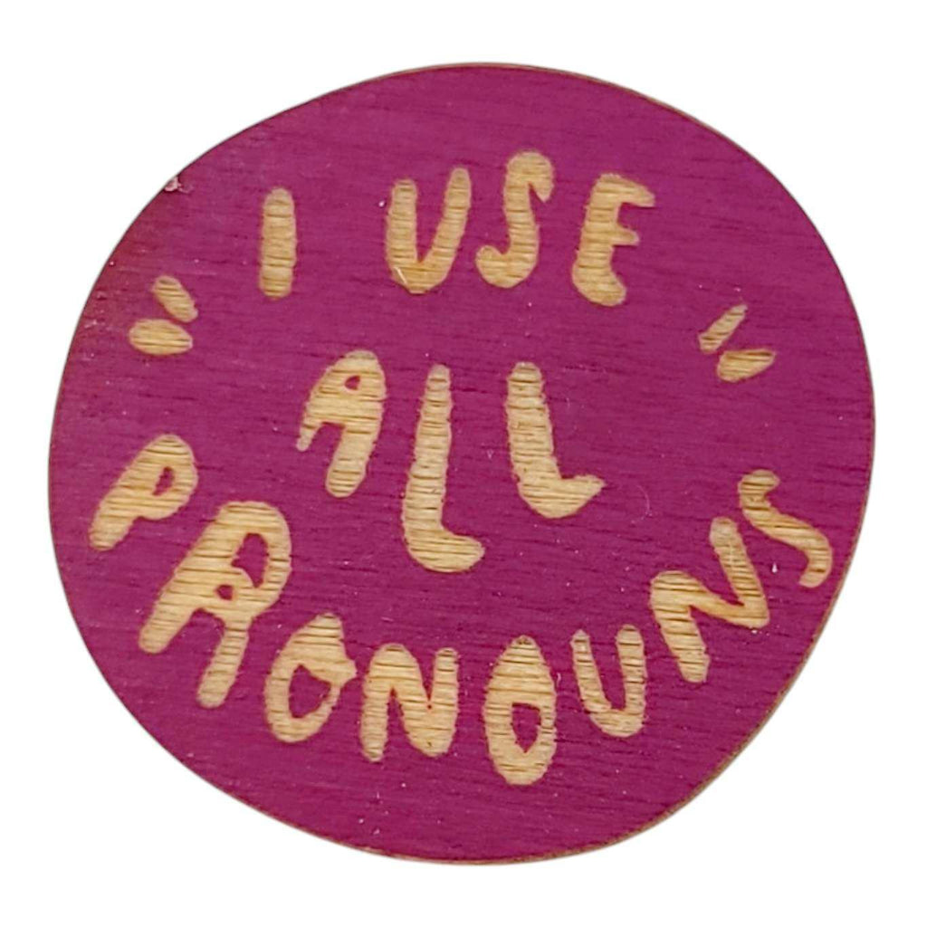 Pronoun Pins - I Use All Pronouns (Assorted Colors) by SnowMade