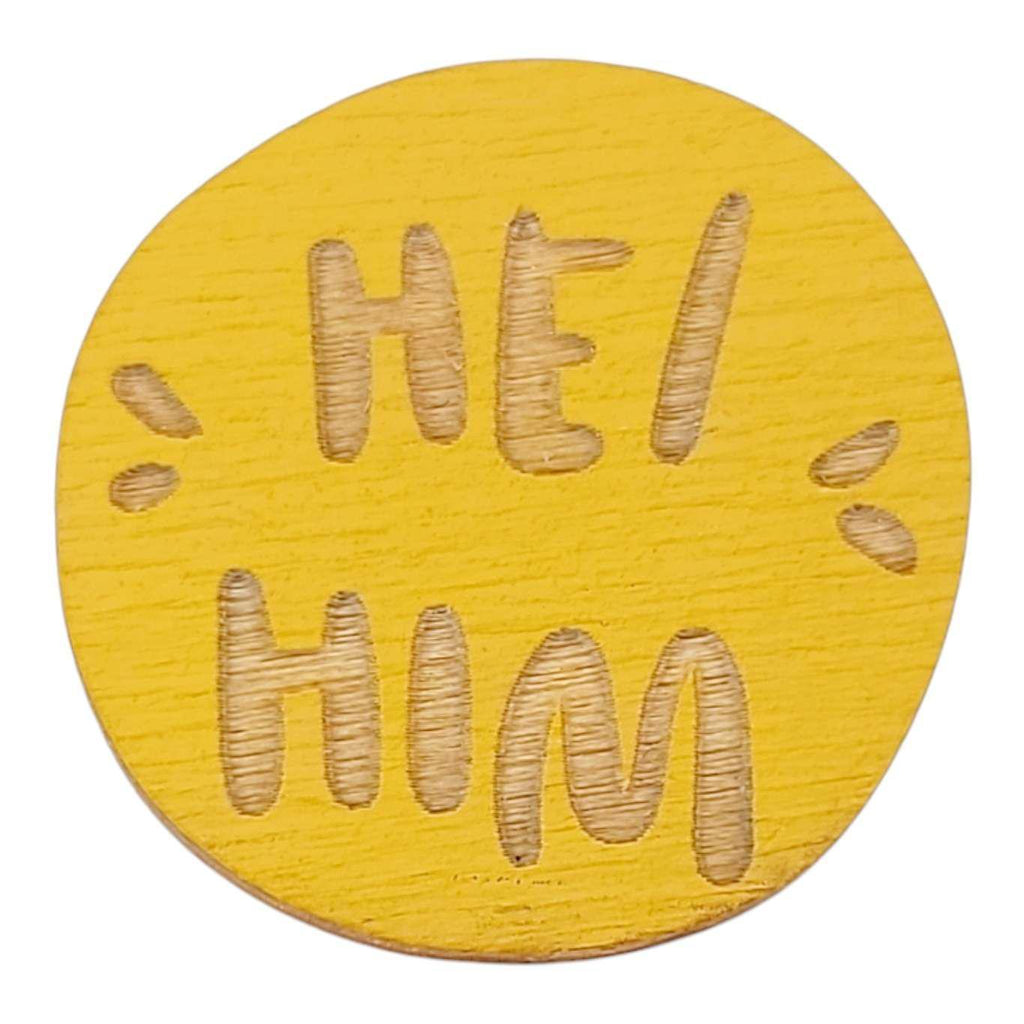 Pronoun Pins - He/Him (Assorted Colors) by SnowMade