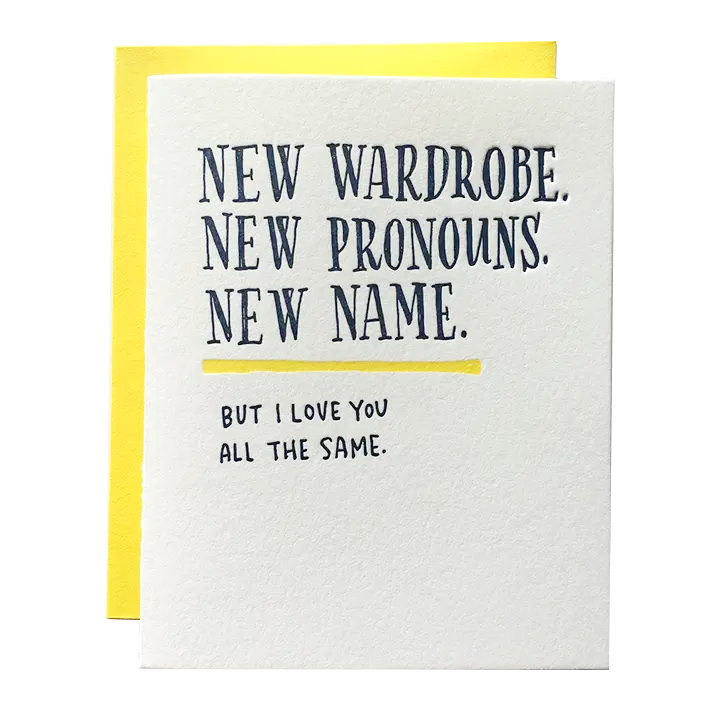 Card - Congratulations - New Wardrobe New Pronouns New Name by Ladyfingers Letterpress
