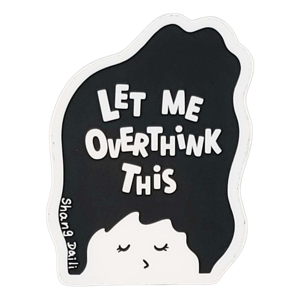 Sticker - Let me Overthink This by Shang Daili