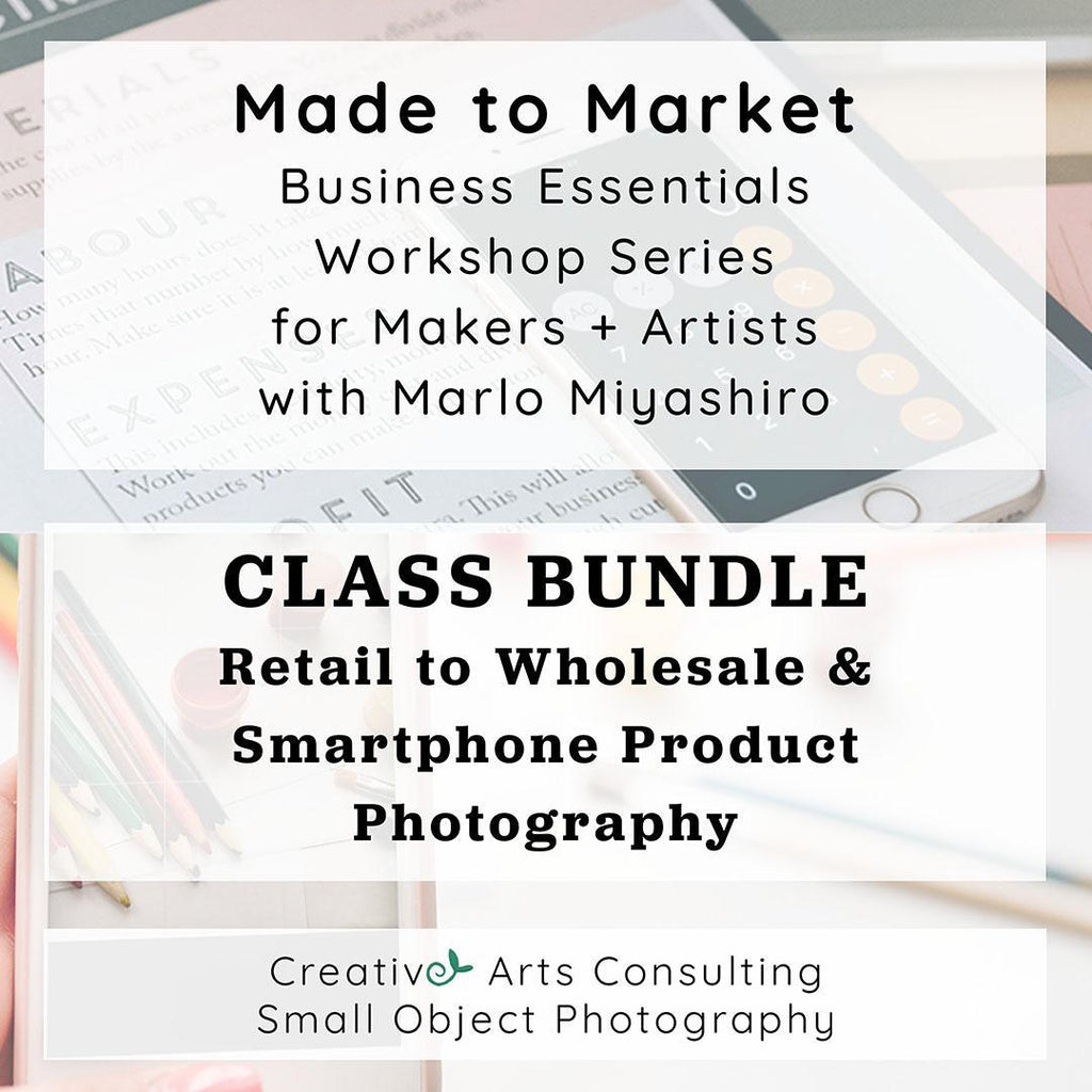 Workshop Bundle: Made to Market: Wholesale Pricing & Product Photography with Marlo M. (April 2025 Dates)