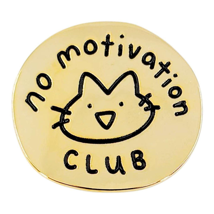 Enamel Pin - No Motivation Club by Mis0 Happy