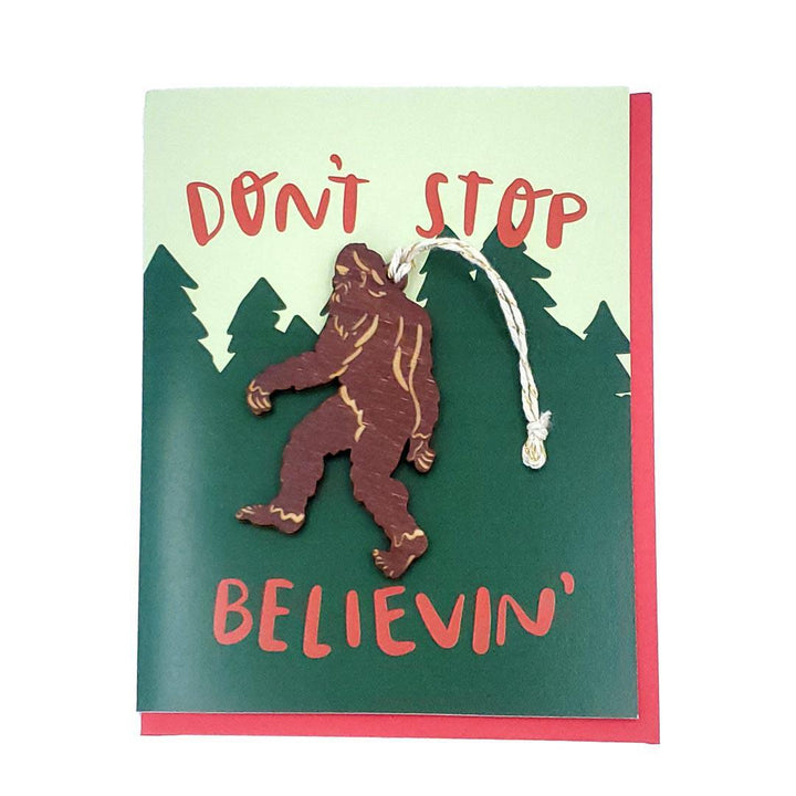 Ornament Card - Don't Stop Believin' Sasquatch Card by SnowMade