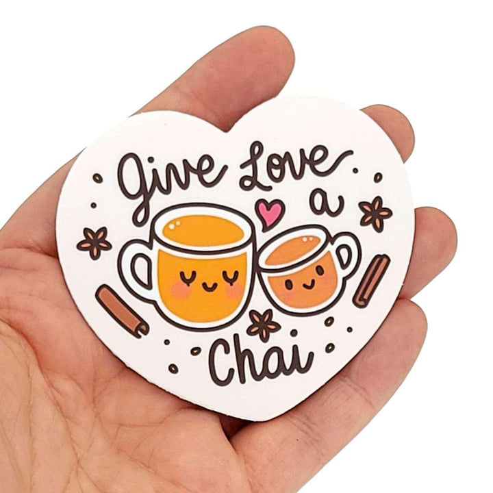 Vinyl Stickers - Give Love a Chai by Mis0 Happy