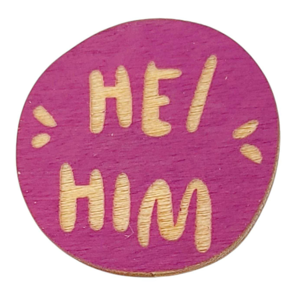 Pronoun Pins - He/Him (Assorted Colors) by SnowMade