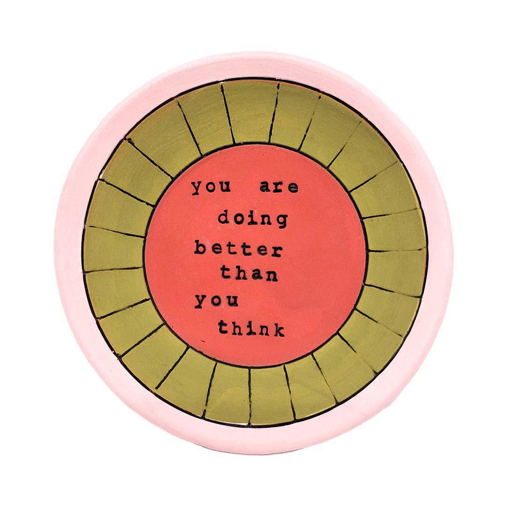 Ring Dish - 5 in - You Are Doing Better Than You Think (Hot Pink) by Leslie Jenner Handmade