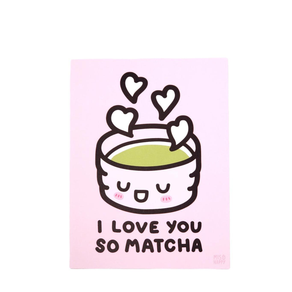 (20% Off) Art Print - 8x10 - I Love You So MATCHA by Mis0 Happy