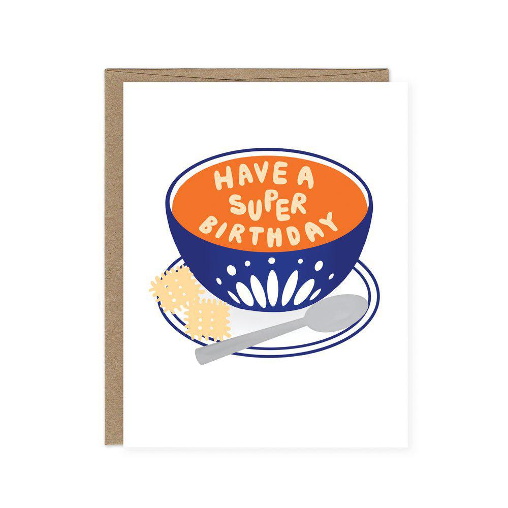 Card - Birthday - Have a Souper Birthday by Orange Twist