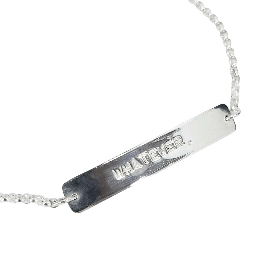 Bracelet - WHATEVER. Stamped Plate (Sterling Silver) by imakecutestuff