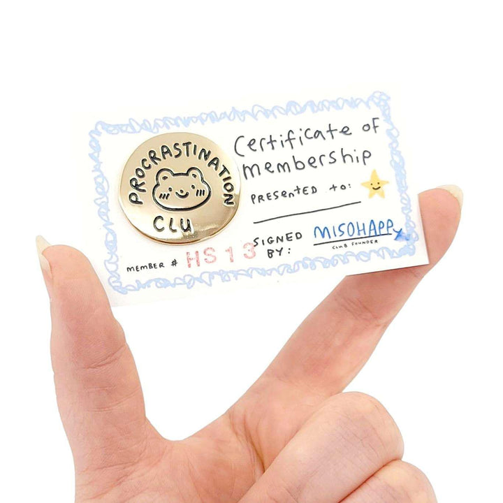 Enamel Pin - Procrastination Club by Mis0 Happy