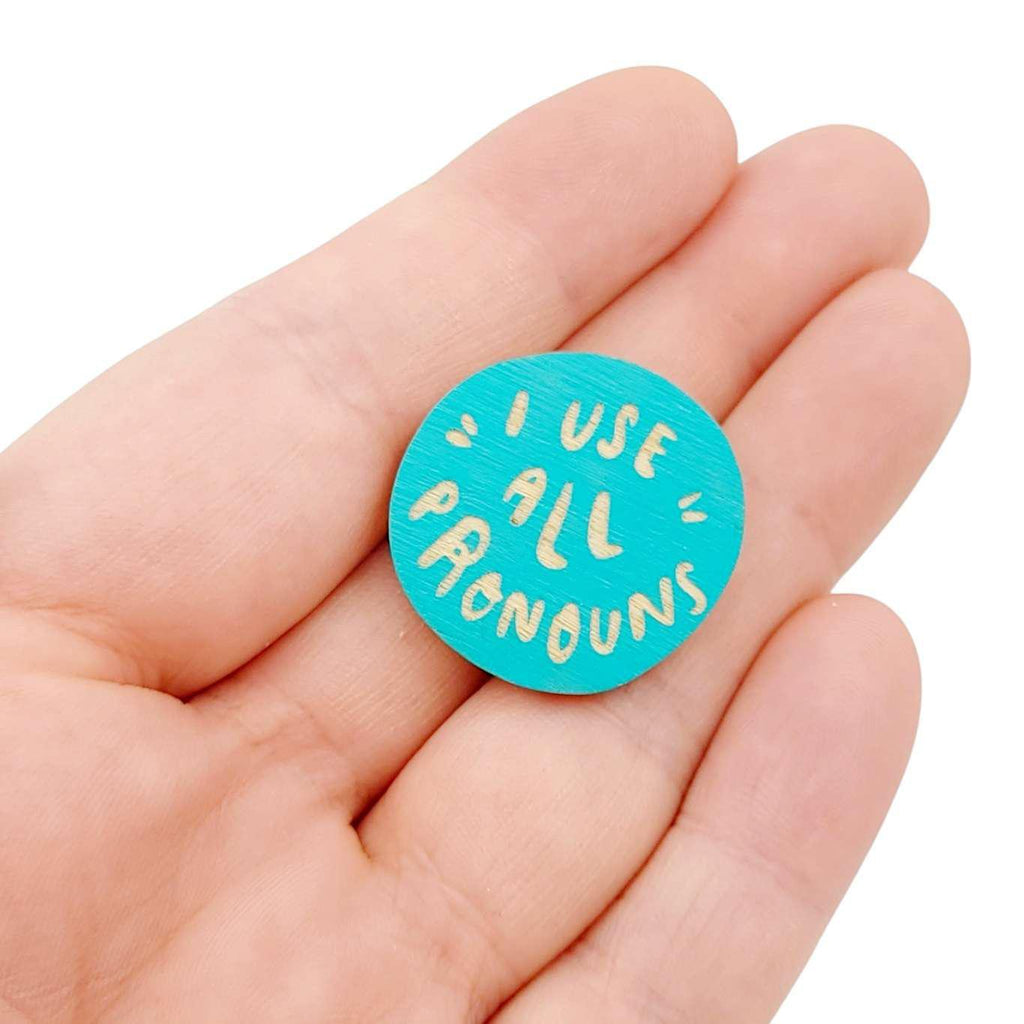 Pronoun Pins - I Use All Pronouns (Assorted Colors) by SnowMade