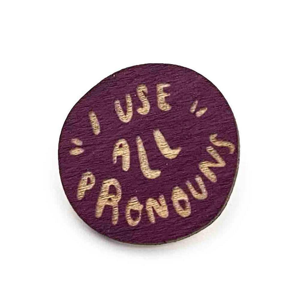 Pronoun Pins - I Use All Pronouns (Assorted Colors) by Snowmade