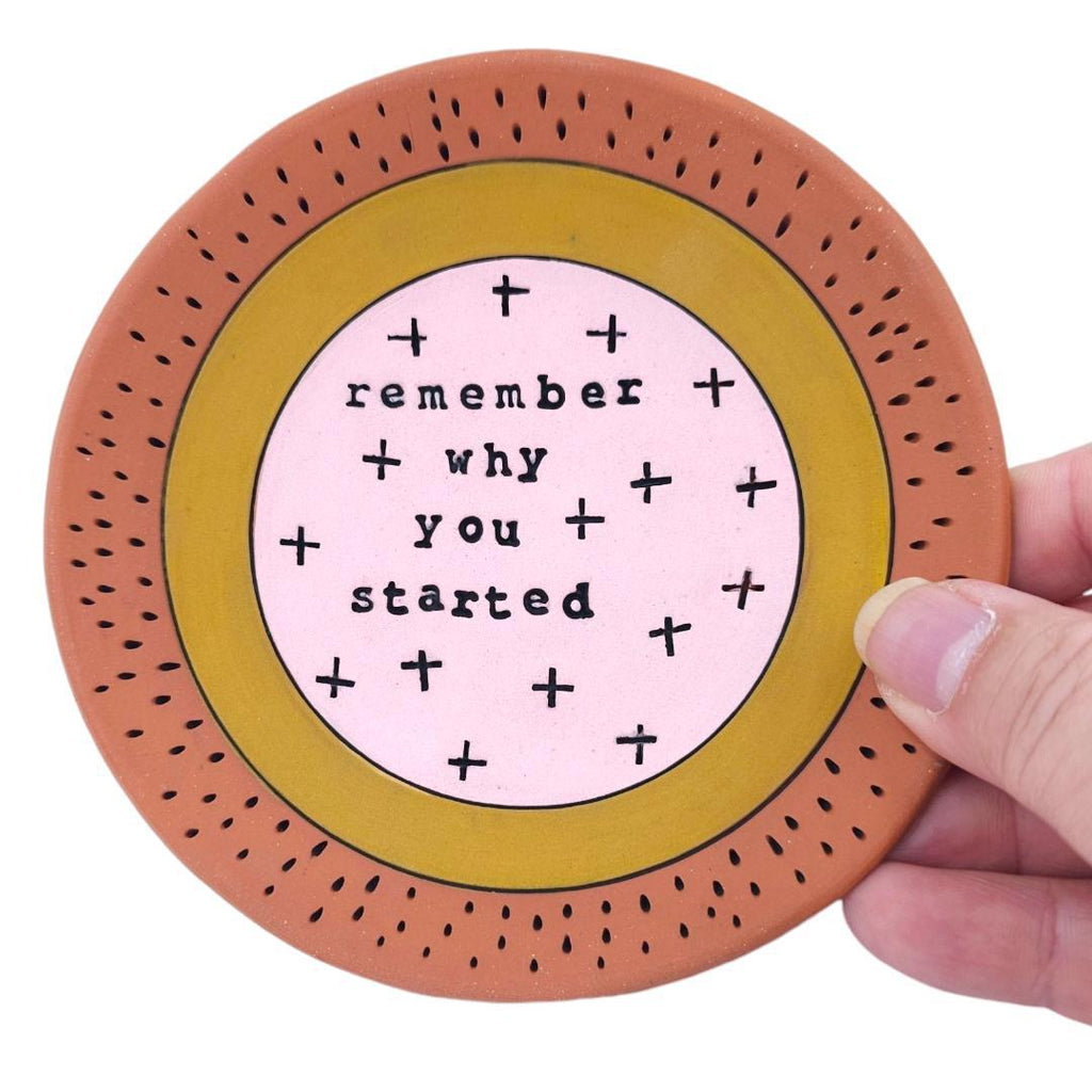 Ring Dish - 5in - Remember Why You Started (Pink) by Leslie Jenner Handmade