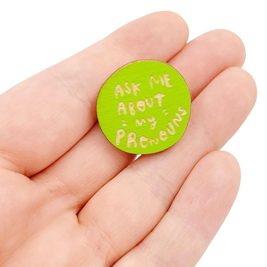 Pronoun Pins - Ask Me About My Pronouns (Assorted Colors) by SnowMade