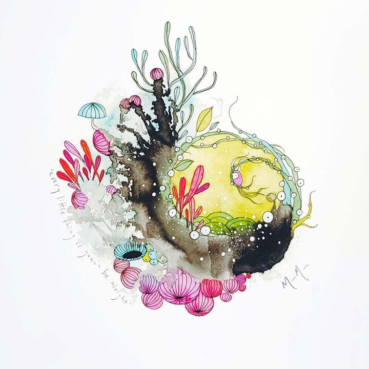 Art Print -  8.5 x11 Every Little Thing Is Gonna Be Alright by Melissa Moss Art