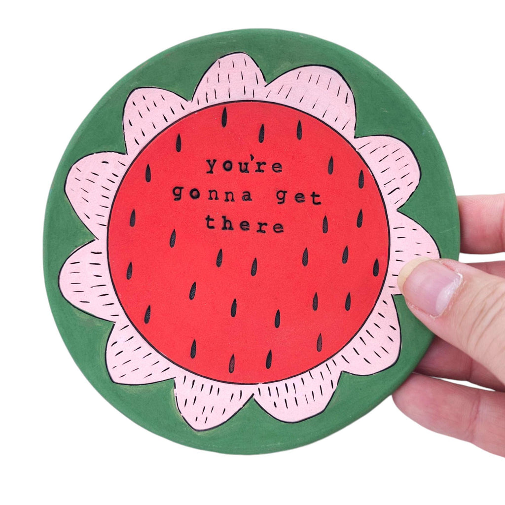 Ring Dish - 5in - You’re Gonna Get There (Watermelon) by Leslie Jenner Handmade