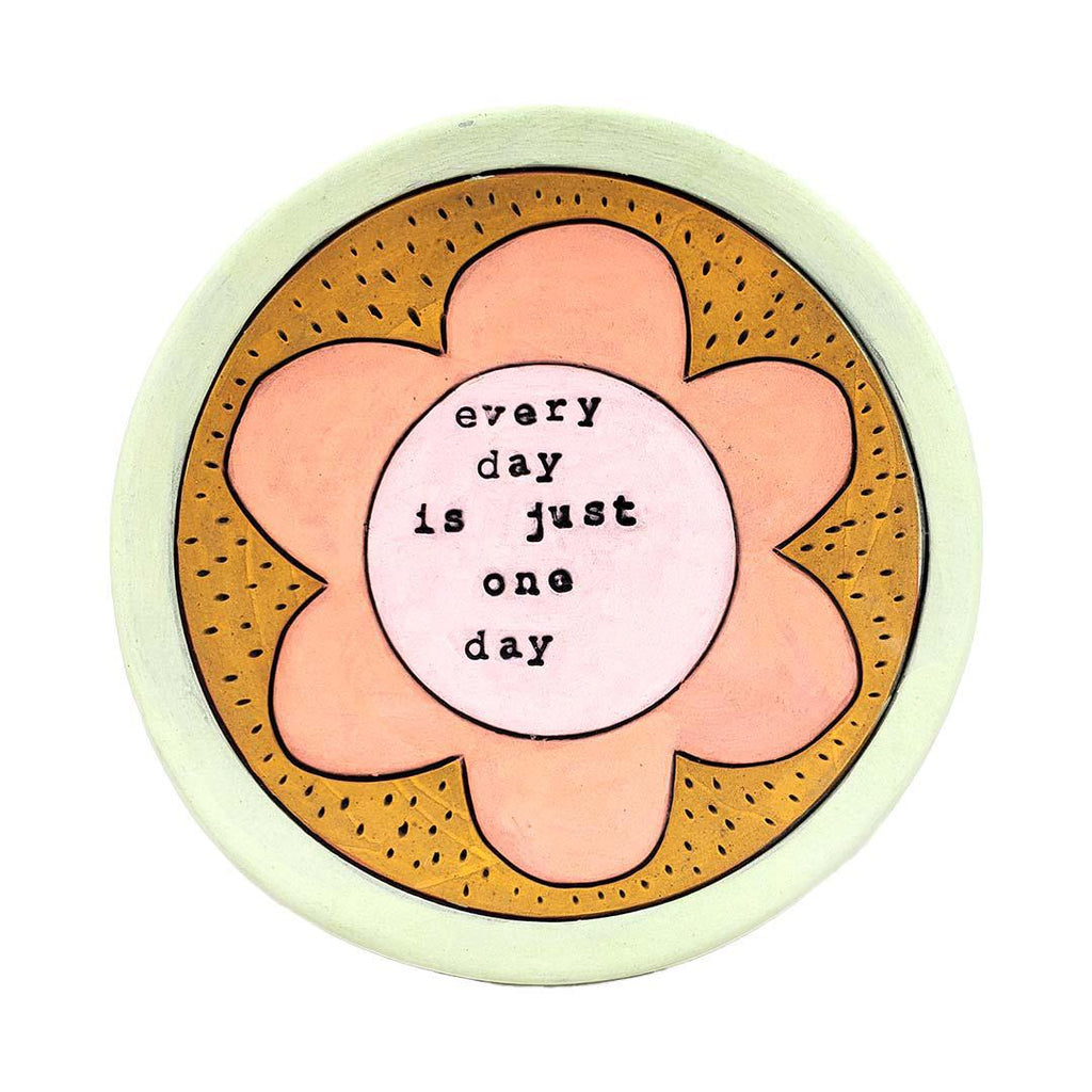 Ring Dish - 5in - Every Day Is Just One Day (Assorted Colors) by Leslie Jenner Handmade