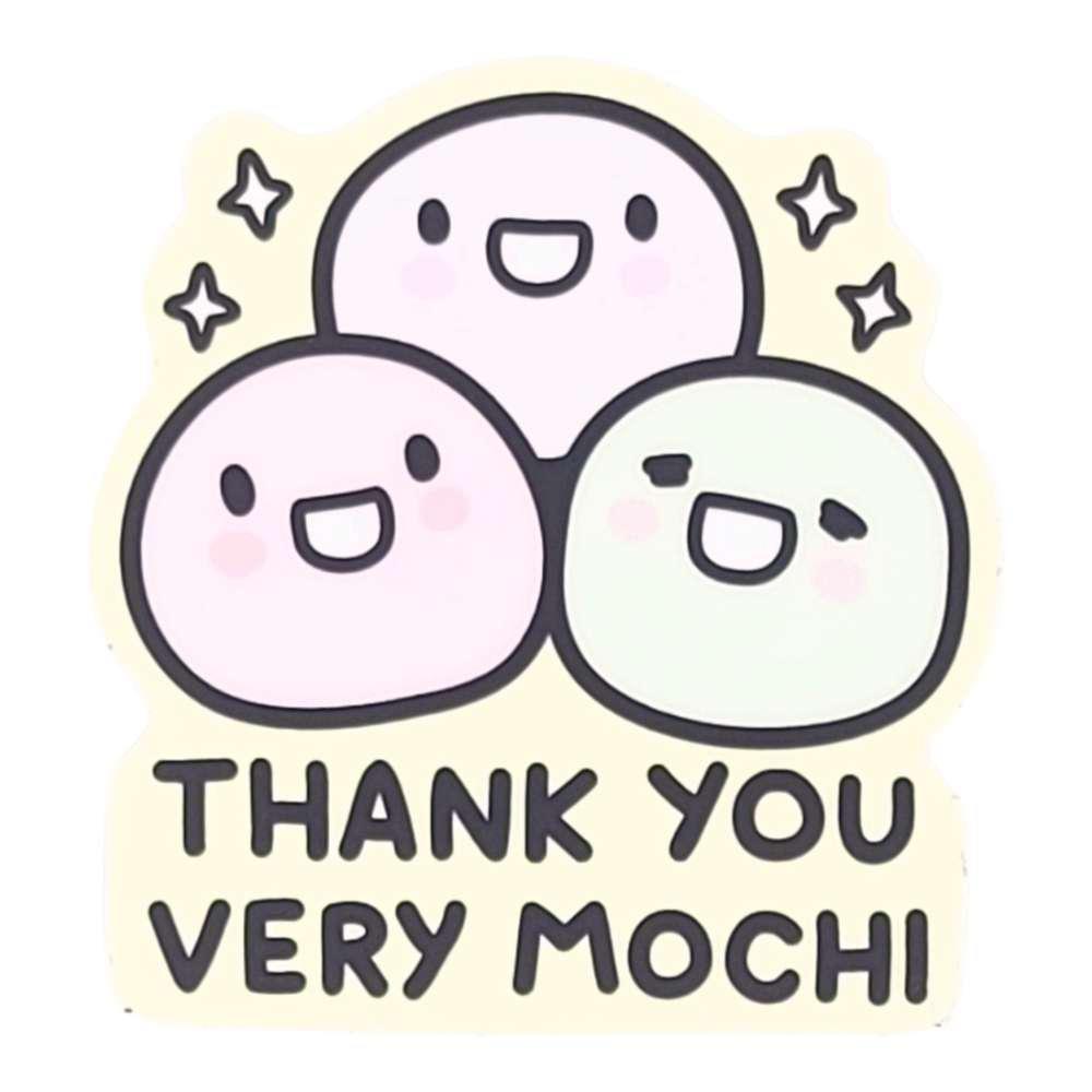 Vinyl Stickers - Thank You Very MOCHI! by Mis0 Happy