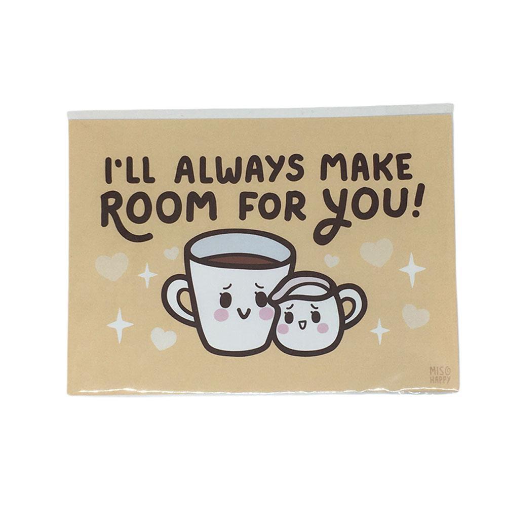 Art Print - 5x7 - I'll Always Make ROOM For You by Mis0 Happy