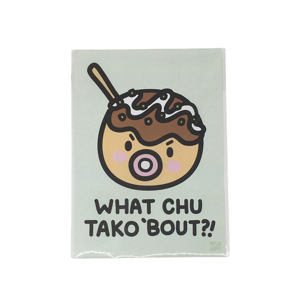 Art Print - 5x7  - What 'Chu TAKO 'Bout? by Mis0 Happy